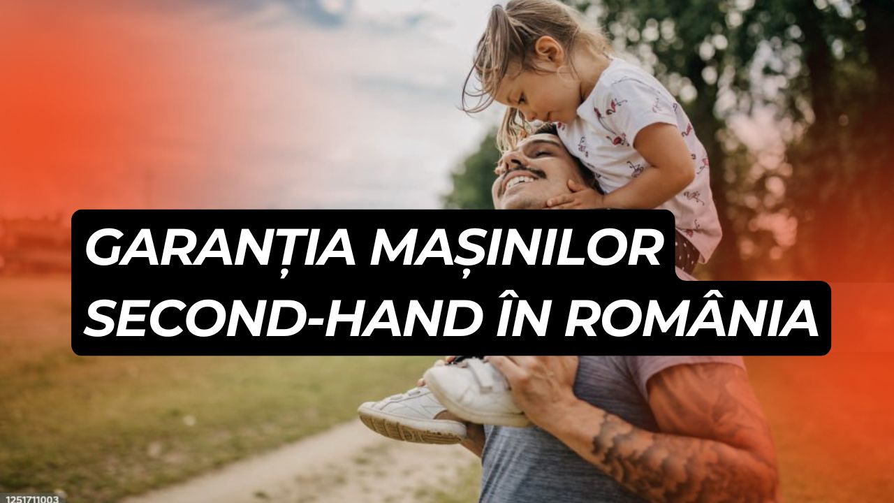 Garanția mașinilor second-hand în România: tot ce trebuie să știe cumpărătorii