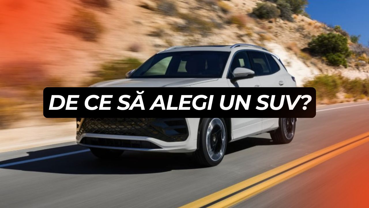 De ce să alegi un SUV? Avantaje clare pentru șoferi și familii