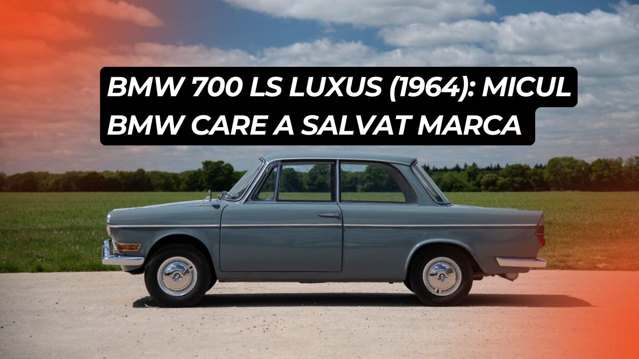 BMW 700 LS Luxus (1964): micul BMW care a salvat marca