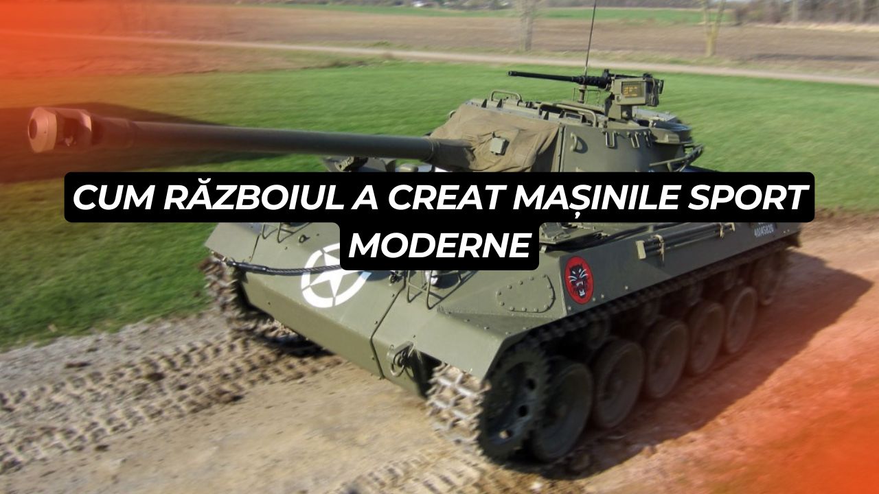 Cum inovația mecanică militară a dat naștere mașinilor sport moderne